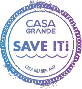Casa Grande Save It!